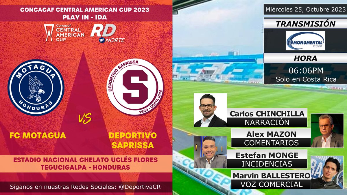 DeportivaCR's tweet photo. 🏆 @Concacaf #CopaCentroamericana 2023 | Play IN - IDA
🇭🇳 @MOTAGUAcom  v @SaprissaOficial 🇨🇷
🎙️ @Carchin14 #AlexMazon @EstefanMonge @MarvinBalle 
📻💻📱 @RadioMonumental 93.5 FM (🇨🇷)
⏰06:06pm Costa Rica
🇨🇷 #RDNorte #MOTvSAP https://t.co/tshq9rRech