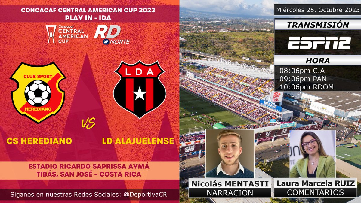 DeportivaCR's tweet photo. 🏆 @Concacaf #CopaCentroamericana 2023 | Semifinales - IDA
🇨🇷 @csherediano1921 v @ldacr 🇨🇷
🎙️ @mentanico_ @Lauruiz04 
📺 @ESPN_CR 2 (C.A.)
💻📱 @StarPlusLA (C.A.)
⏰08:06pm C.A. 09:06pm PAN
🇨🇷 #RDNorte #FUTBOLxESPN #CCCxESPN #ESPNenStarPlus #CSHvLDA https://t.co/HwhgiL3GxQ