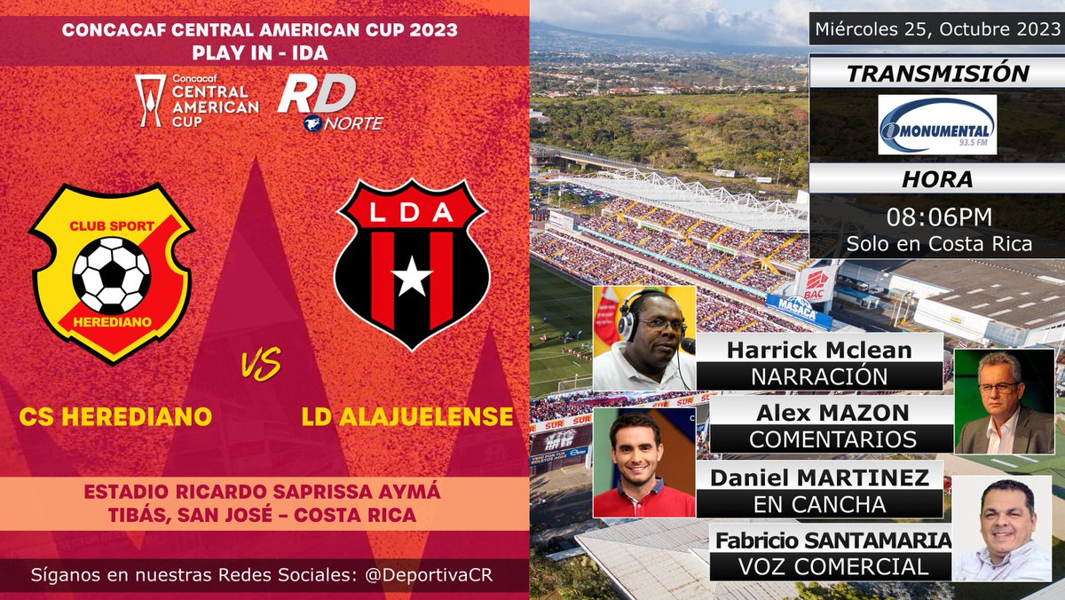 DeportivaCR's tweet photo. 🏆 @Concacaf #CopaCentroamericana 2023 | Semifinales - IDA
🇨🇷 @csherediano1921 v @ldacr 🇨🇷
🎙️ @harrickmclean #AlexMazon #FabricioSantamaria
🗒️ @danielmartinezo
📻💻📱 @RadioMonumental 93.5 FM (🇨🇷)
⏰08:06pm Costa Rica
🇨🇷 #RDNorte #CSHvLDA #Concachampions https://t.co/TplYjiS9pf