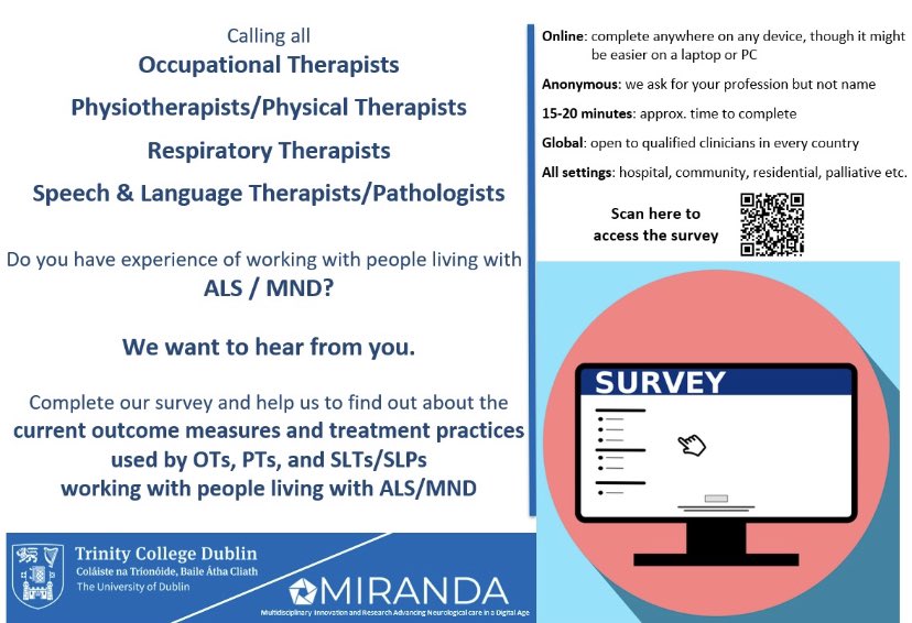 📢 #OccupationalTherapist #Physiotherapists #PhysicalTherapist #SLT #speechlanguagepathologist 

Great opportunity to share your views on assessment, remote monitoring, and treatment practices in #ALS #MND in our global survey. Please share widely. 

scsstcd.qualtrics.com/jfe/form/SV_a5…