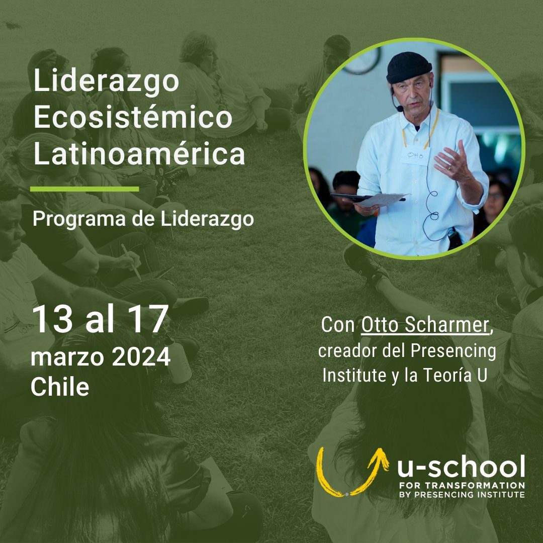 In March 2024, the second edition of the Ecosystem Leadership Program Latin America will be hosted in Chile. If you are in Latin America, we invite you to apply to learn an innovative methodology, turn your ideas into conscious and impactful actions u-school.org/offerings/elp-…