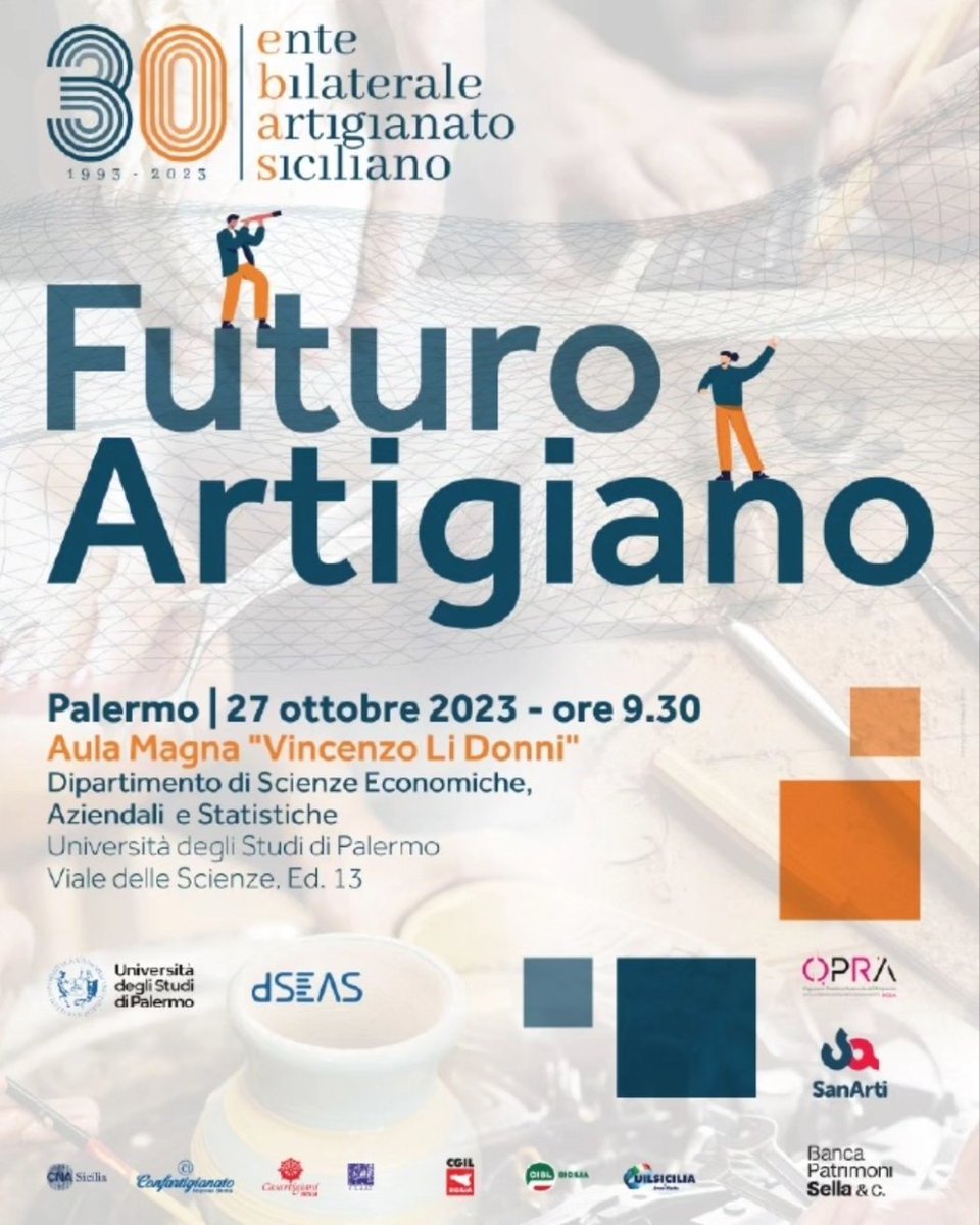 confartMe's tweet photo. In occasione del 30° anniversario della costituzione di EBAS Sicilia, il 27 ottobre alle 9.30 si terrà a Palermo presso il Dipartimento di Scienze Economiche (Aula Magna "Vincenzo Li Donni"), l'evento "𝑭𝑼𝑻𝑼𝑹𝑶 𝑨𝑹𝑻𝑰𝑮𝑰𝑨𝑵𝑶". 
#NoiConfartigianato #CostruttoriDiFuturo https://t.co/TnmKQUjs87