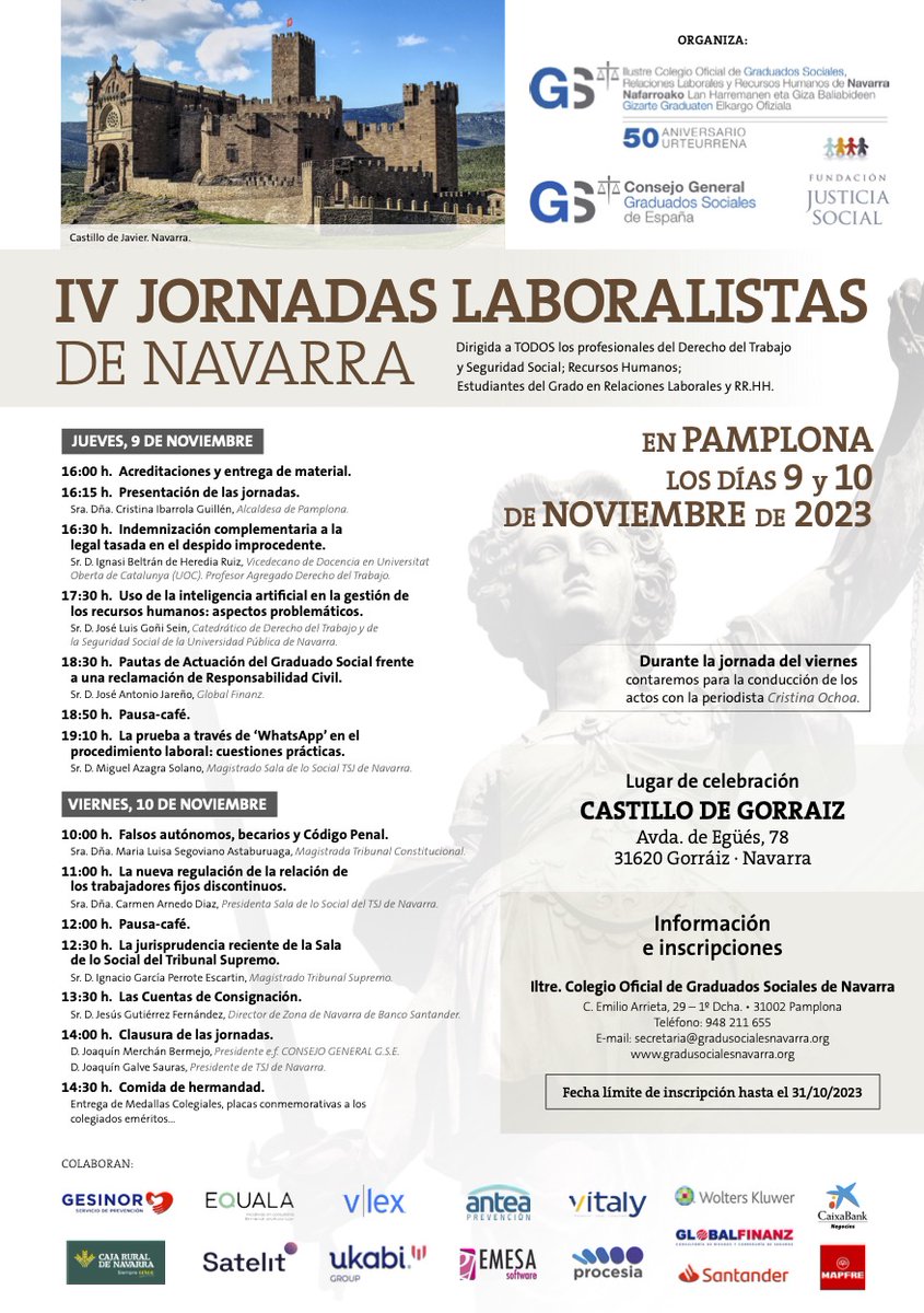 IV Jornadas Laboralistas de Navarra 2023.
Los días 𝟵 𝘆 𝟭𝟬 𝗱𝗲 𝗻𝗼𝘃𝗶𝗲𝗺𝗯𝗿𝗲 𝗱𝗲 𝟮𝟬𝟮𝟯.
Consulta el programa completo aquí
gradusocialesnavarra.org/.../iv-jornada…
#CGSNavarra #ColegioGraduados #JornadasLaboralistas #Navarra