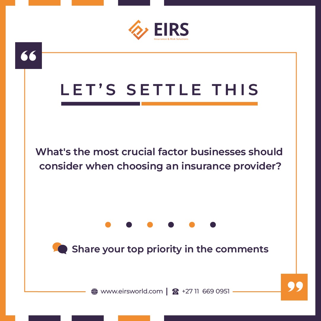 Finding the perfect insurance provider for your business? Share your top priority below!

#eirs #eirsinsurance #businessinsurance #southafrica #safeguard #insurance #insurancemarket #insuranceprovider #riskmanagement #africaninsurance