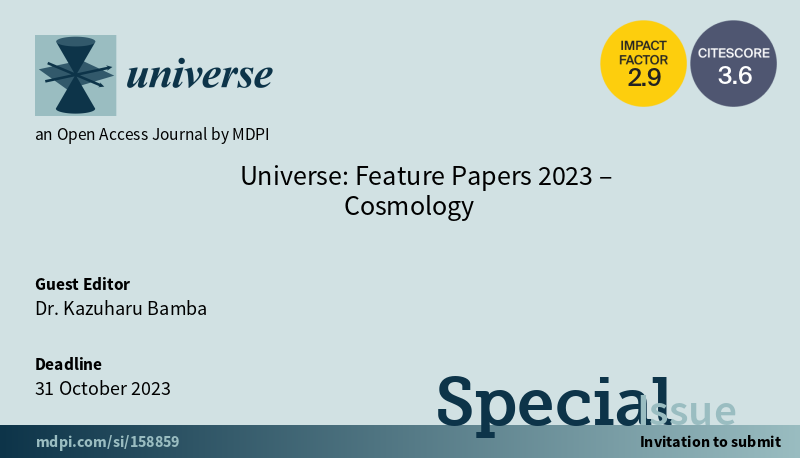 Universe_MDPI's tweet photo. #mdpiUniverse #callforpapers #callforreading @MdpiPhysci
Special Issue "Universe: Feature Papers 2023 – Cosmology"
Dr. Kazuharu Bamba
Published Papers: 14
#CosmologicalModels #BigBang #QuantumCosmology
https://t.co/bxeHtU8OZq https://t.co/woDp4ea99J