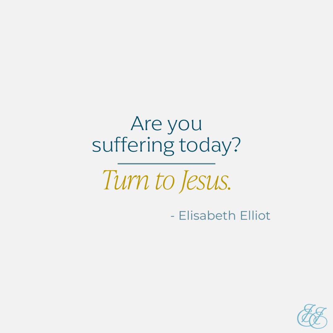 EElliotFdn's tweet photo. "Are you suffering today? Turn to Jesus." ~ Elisabeth Elliot
#elisabethelliot #elisabethellioquotes #suffering #trustandobey #turntochrist https://t.co/pwaYxPazpa