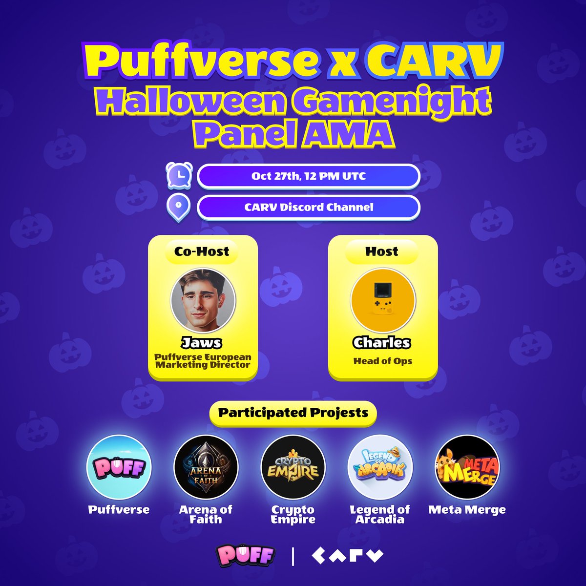 Puffverse's tweet photo. #Puffverse &amp; @carv_official #Halloween Gamenight Panel #AMA 🤝

⏰ Time: 12 PM UTC, Oct 27 (Roundtable)
📍 Venue: CARV Discord Channel: https://t.co/Fb3CgZ07lo
👯 Participants: @LegendofArcadia, @moba_aof, @CryptoEmpireNFT &amp; @MetaMerge_xyz

Stay tuned for our game night 🎮 https://t.co/QhwGLPq4cu