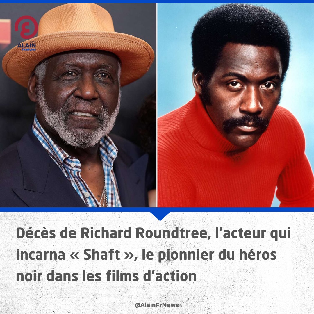 AlainFrNews's tweet photo. Légendaire acteur de l'emblématique « #Shaft » de 1971 et icône de la #Blaxploitation, Richard #Roundtree s'est éteint à l'âge de 81 ans, mettant ainsi un point final à une carrière cinématographique de plus de cinq décennies.
#tesyeuxsurlemonde https://t.co/5c0N7mDXFz