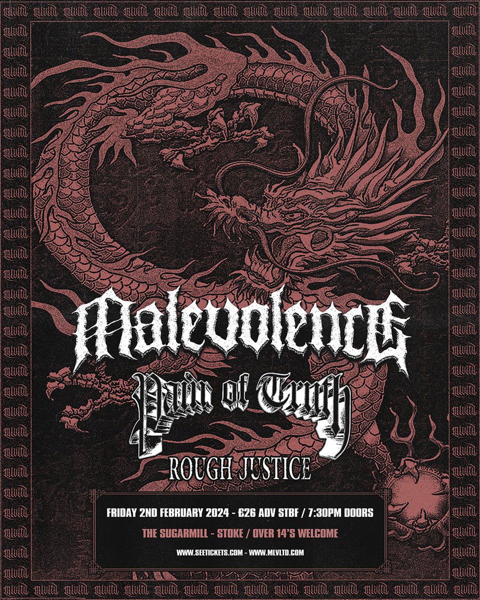 **THIS FEBRUARY** @MalevolenceRiff will be coming to Stoke-on-Trent 🎸🐉 Backing them up are @painoftruthhc and Rough Justice 👊⚖️ Tickets available this Friday at 10:00am: seetickets.com/event/malevole…