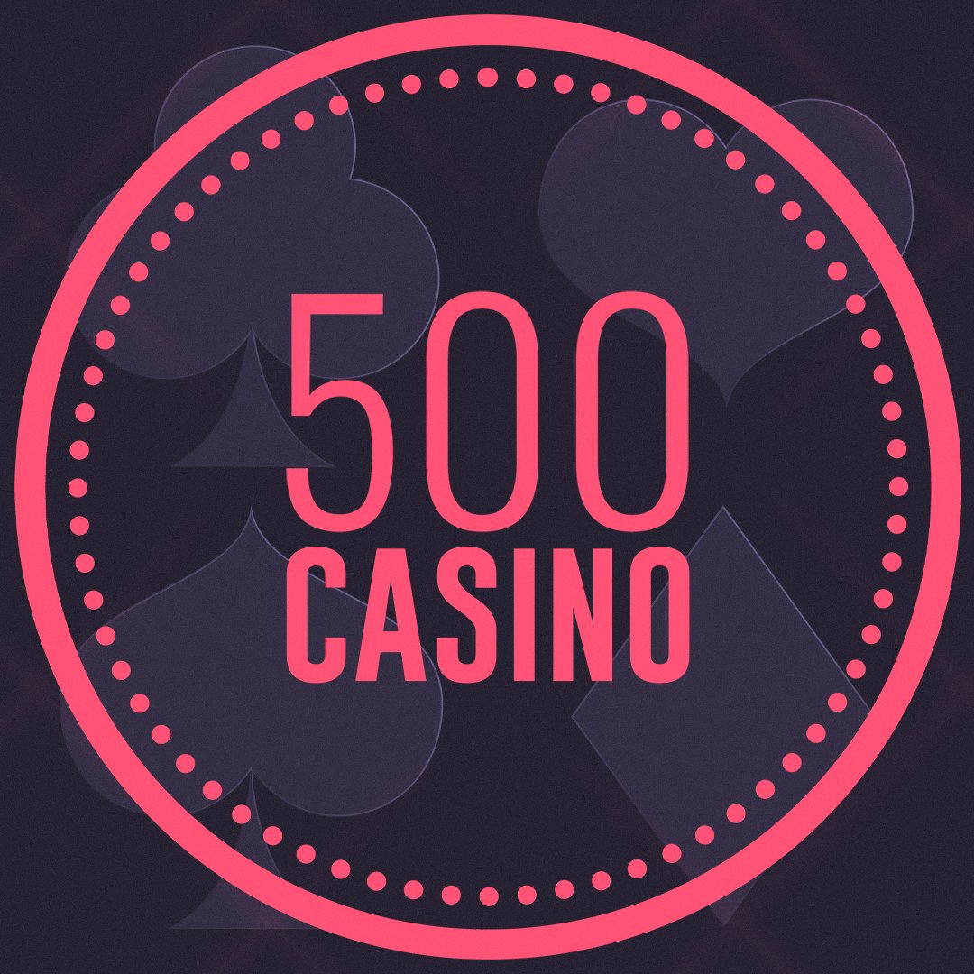500 casino