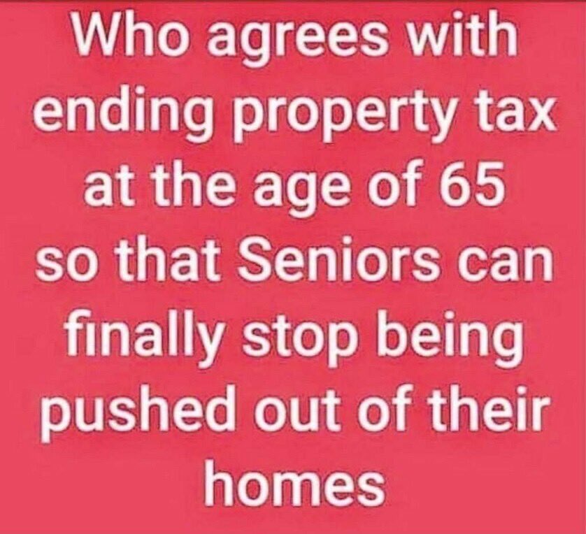 🙋🏻‍♀️ I agree! Our seniors put in their time, they paid their dues, and should be allowed to retire in peace and not worry about being pushed out of their homes.