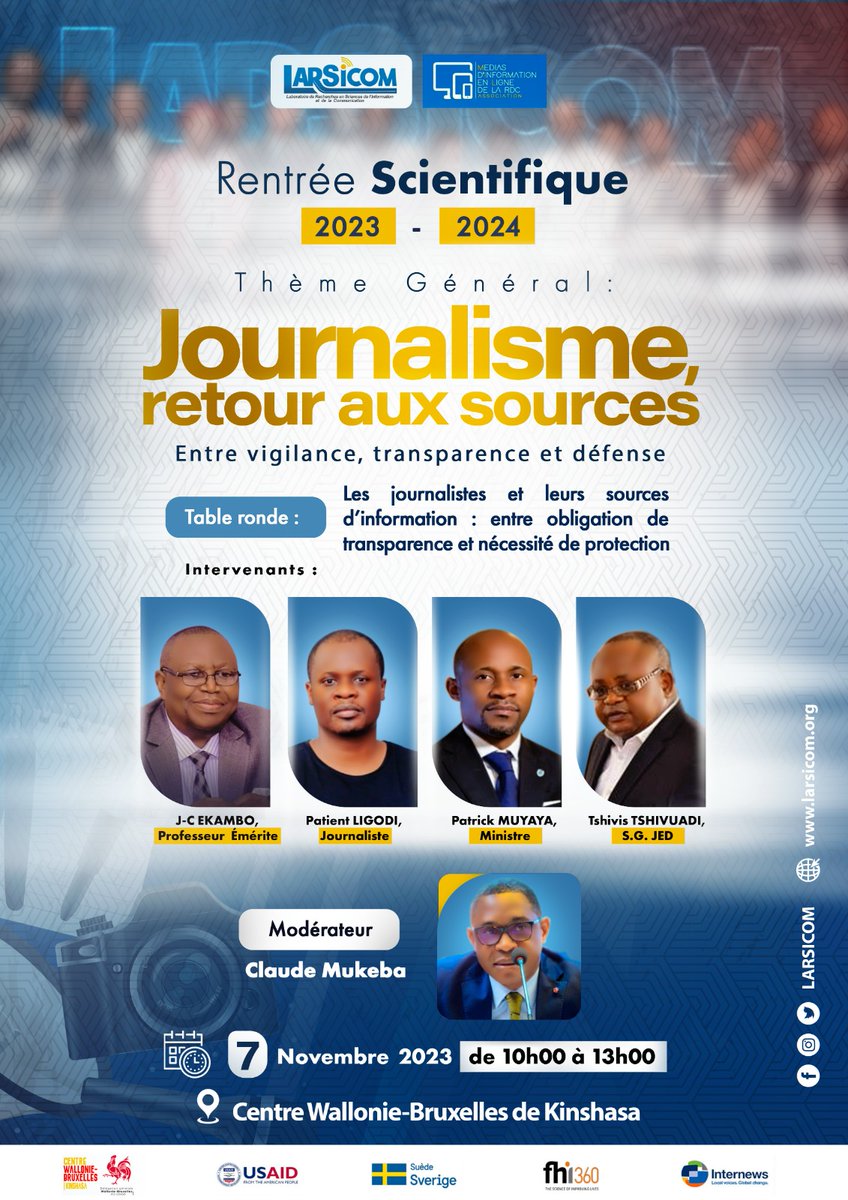 NsimbaPat's tweet photo. Le #LARSICOM est de retour avec @milrdc pour la rentrée scientifique 2023-2024 avec une #tableronde sur "Les journalistes et leurs sources d'information : entre obligation de transparence et nécessité de protection"
🗓️ 7 Novembre 2023
🕗 10h00 à 13h
📍 Centre Wallonie-Bruxelles https://t.co/xoV8Q5F6Vs