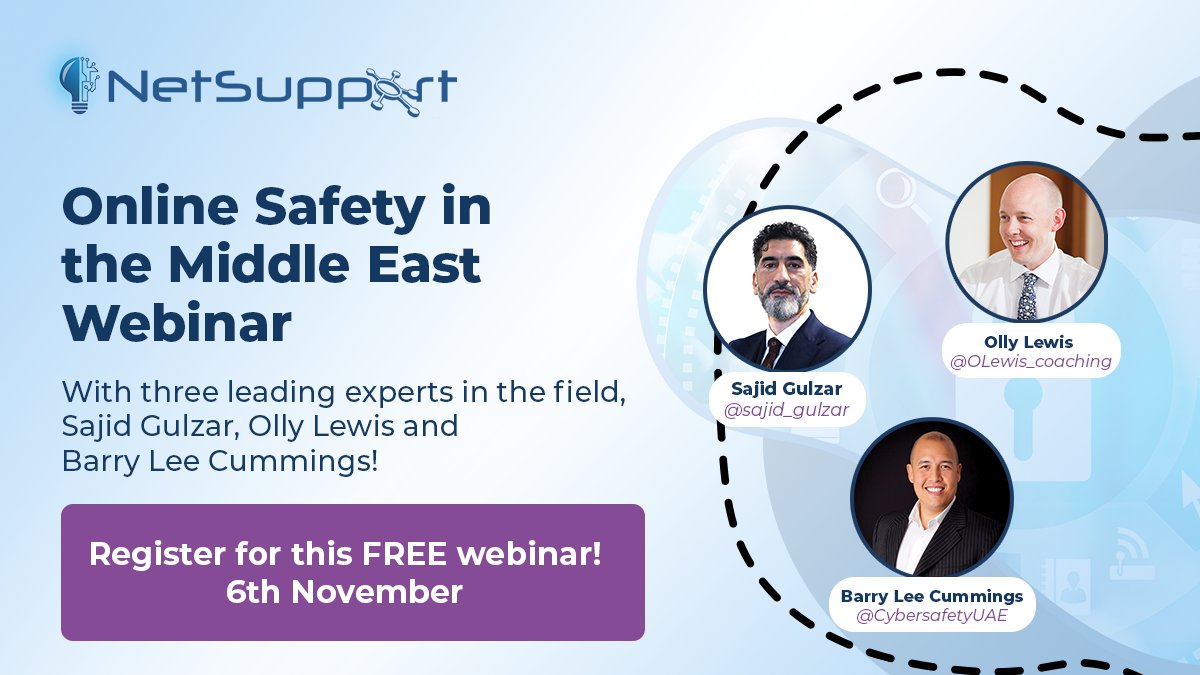 NetSupportGroup's tweet photo. Schools in the Middle East… we are super excited to announce an Online Safety Webinar with @sajid_gulzar @olewis_coaching and @cybersafetyUAE on 6th Nov (12pm UK or 4pm UAE). Hear about specific trends, tools and more from these experts! Register free: https://t.co/Q7h0Jcv33F https://t.co/jouZ6T4NZ6