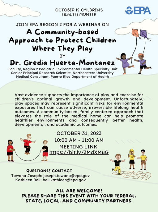Join #EPA Region 2 for a webinar on A Community-based approach to protect children where they play.  Oct 31st, 2023 10am-11am Meeting Link:  bit.ly/3MdXMuG
#ceh #community
