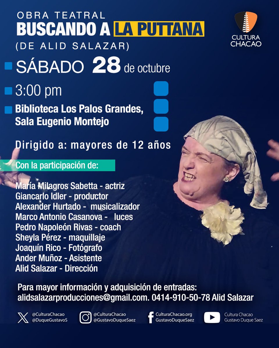 🎭Obra teatral BUSCANDO A LA PUTTANA (De Alid Salazar)

Una septuagenaria italiana vaga por las calles buscando a la puttana que le robó a su marido.

📅 sábado #28oct 
🕑 3:00 p.m.
📍 Biblioteca Los Palos Grandes
Información de las entradas:
alidsalazarproducciones@gmail.com