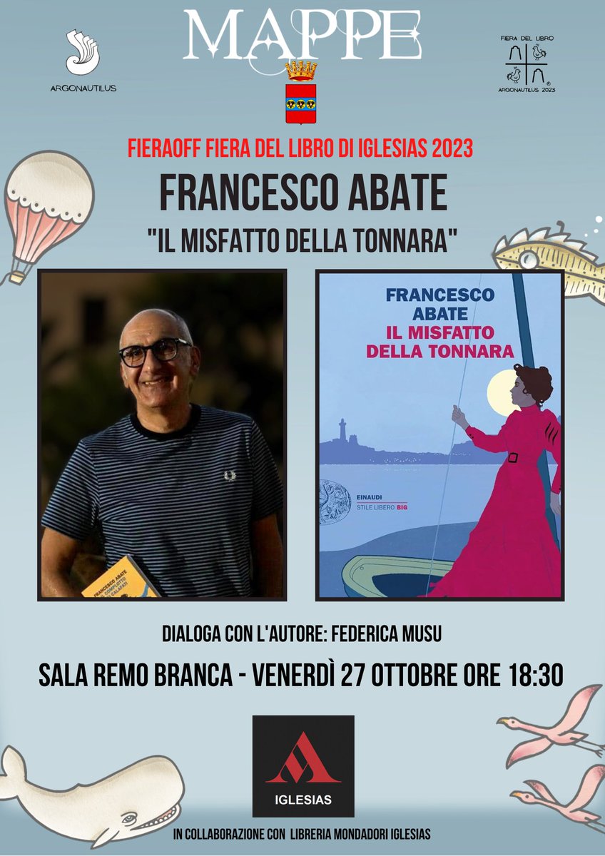 🔖Venerdì 27 ottobre ore 18:00
Sala Remo Branca #Iglesias 
FRANCESCO ABATE 'Il misfatto della Tonnara'
#FieraOFF #FieraLibro2023