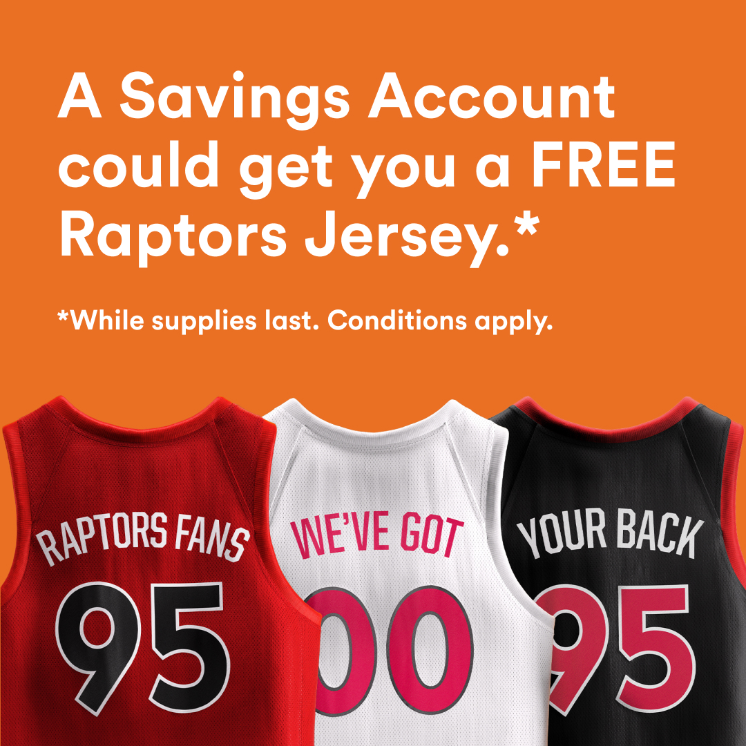 Raptors fans, we’ve got your back. 👀🔥 For a limited time, fans that become a new Tangerine Client with a Savings Account could get a free Raptors jersey.* Now you can save in style - Booyah! *While supplies last. Conditions apply. Tangerine.ca/Raptors