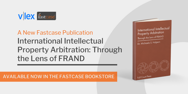 International Intellectual Property Arbitration: Through the Lens of FRAND by Michaela S. Halpern is now available!

Purchase this newly published Full Court Press title in the Fastcase Bookstore📙: hubs.li/Q026JFYg0
