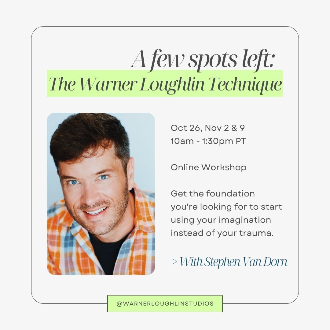 WarnerLoughlin's tweet image. We have a few spots left in our fall Warner Loughlin Technique Workshop — starting online TOMORROW. Email us to join if you are interested: office@warnerloughlin.com #actingclass #actingstudio