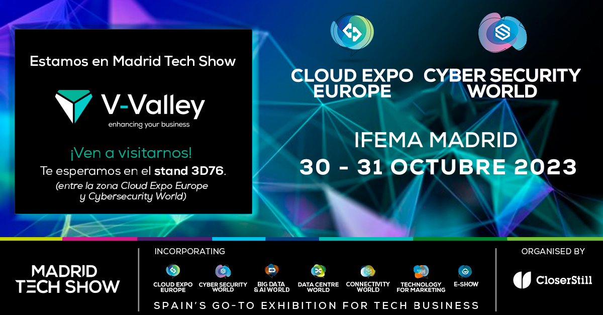 V-Valley Advanced Solutions España (@vvalleyspain) on Twitter photo ¡Estamos en 𝐌𝐚𝐝𝐫𝐢𝐝 𝐓𝐞𝐜𝐡 𝐒𝐡𝐨𝐰!
#VValley estará presente en el #stand3D76 (entre la zona Cloud Expo Europe Madrid y Cyber Security World Madrid).
¡Ven a vernos!
🗓️ 30 y 31 de octubre de 2023, 📍 Madrid <a href="/IFEMA/">IFEMA MADRID</a>
📌 Registro #CEEMadrid: lnkd.in/d8cDiaX3 ¡Estamos en 𝐌𝐚𝐝𝐫𝐢𝐝 𝐓𝐞𝐜𝐡 𝐒𝐡𝐨𝐰!
#VValley estará presente en el #stand3D76 (entre la zona Cloud Expo Europe Madrid y Cyber Security World Madrid).
¡Ven a vernos!
🗓️ 30 y 31 de octubre de 2023, 📍 Madrid <a href="/IFEMA/">IFEMA MADRID</a>
📌 Registro #CEEMadrid: lnkd.in/d8cDiaX3