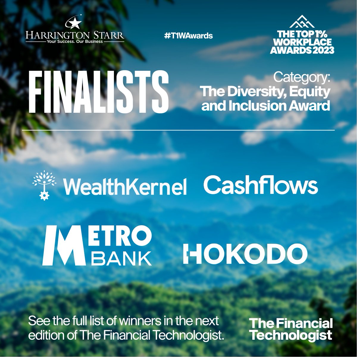 HarringtonStarr's tweet image. Finalists for the Diversity, Equity, and Inclusion Award in Top 1% Workplace Awards 2023 are out!
Congrats to:
⭐️ @WealthKernel
⭐️ @cashflows_news
⭐️ @Metro_Bank
⭐️ @hokodotech
Stay tuned for the winners in The Financial Technologist. 👀 #T1WAwards #DEI #WorkplaceExcellence