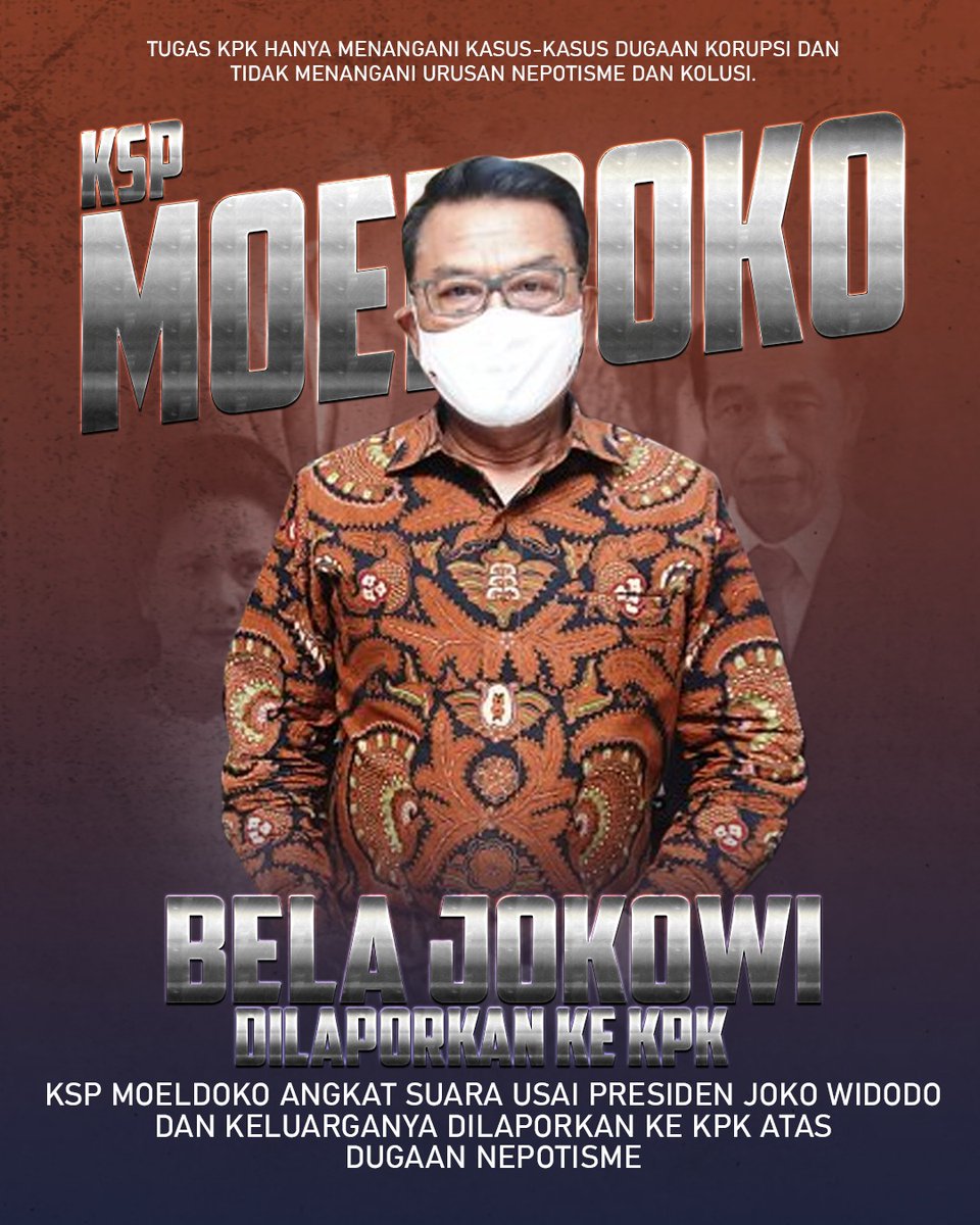 shae_ll's tweet image. KSP Moeldoko angkat suara usai Presiden Jokowi dan keluarganya dilaporkan ke KPK atas dugaan nepotisme. Menurut KSP Moeldoko, tugas KPK hanya menangani kasus-kasus dugaan korupsi dan tidak menangani urusan nepotisme dan kolusi.

Cc. @Dr_Moeldoko 

#MoeldokoPenjagaNKRI