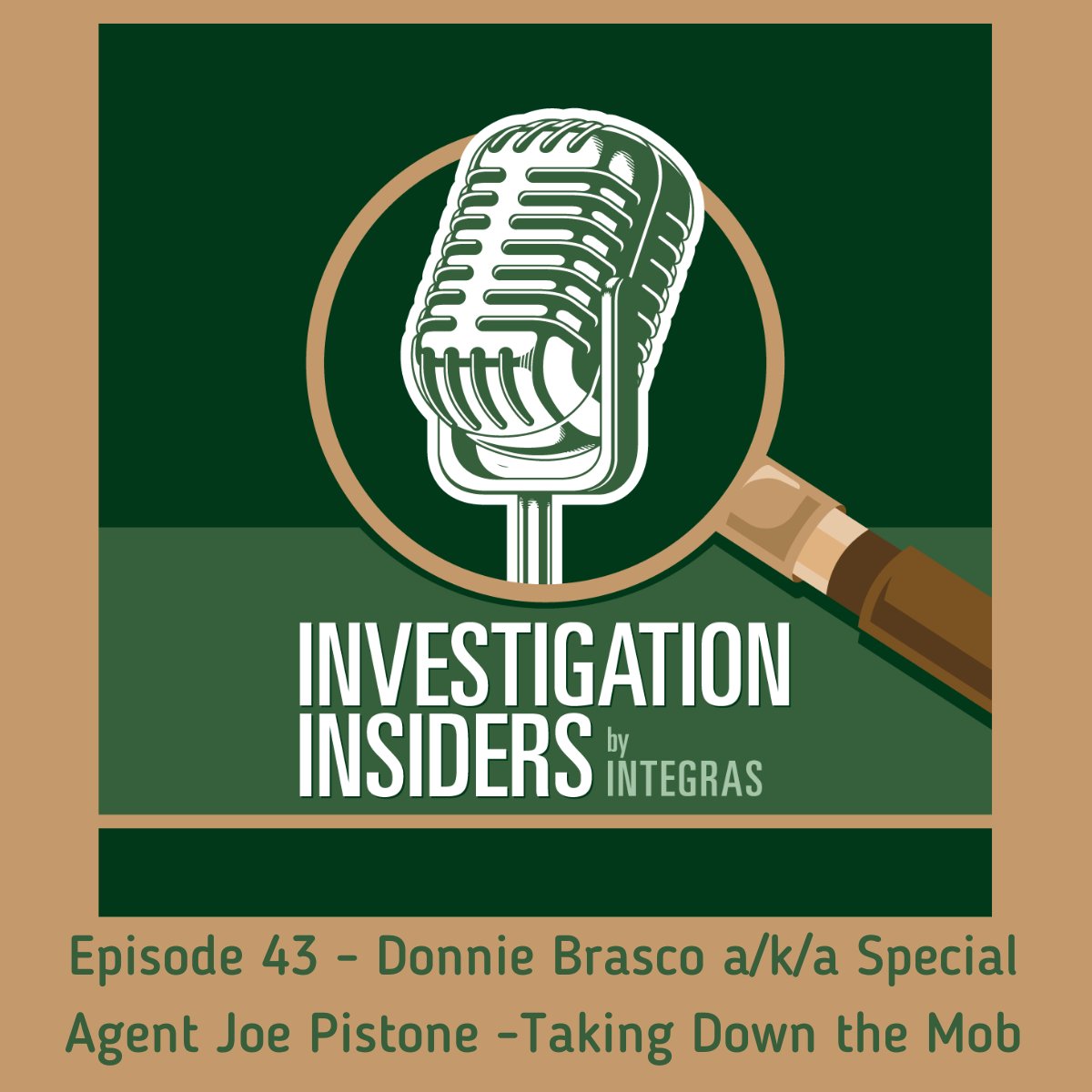 podcasters.spotify.com/pod/show/inves…

#security #integrasintelligence #duediligence #privateinvestigators #investigationinsiders #podcast  #backgroundchecks #litigationsupport  #riskmanagement #executiveprotection #securityassessment #donniebrasco #fbi #undercover #mafia #LCN