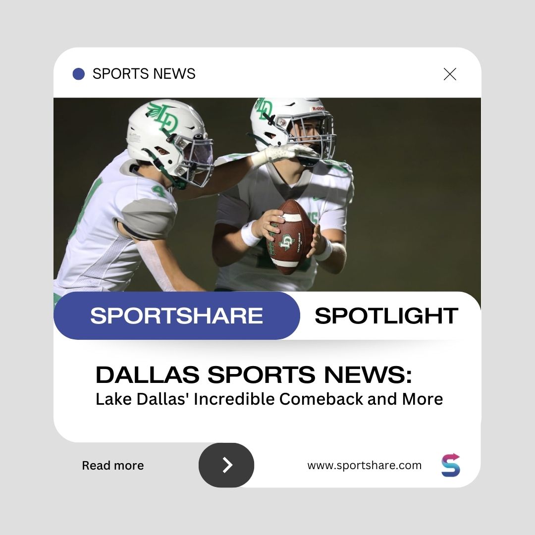 SportShareApp's tweet image. 📢 SportShare Spotlight: Dallas Sports News

Get ready to dive into the latest sports headlines in the heart of Texas! 🤠 From Lake Dallas' jaw-dropping comeback to more thrilling updates, our SportShare Spotlight has you covered.

 #DallasSportsNews #TexasSports #SportsUpdates