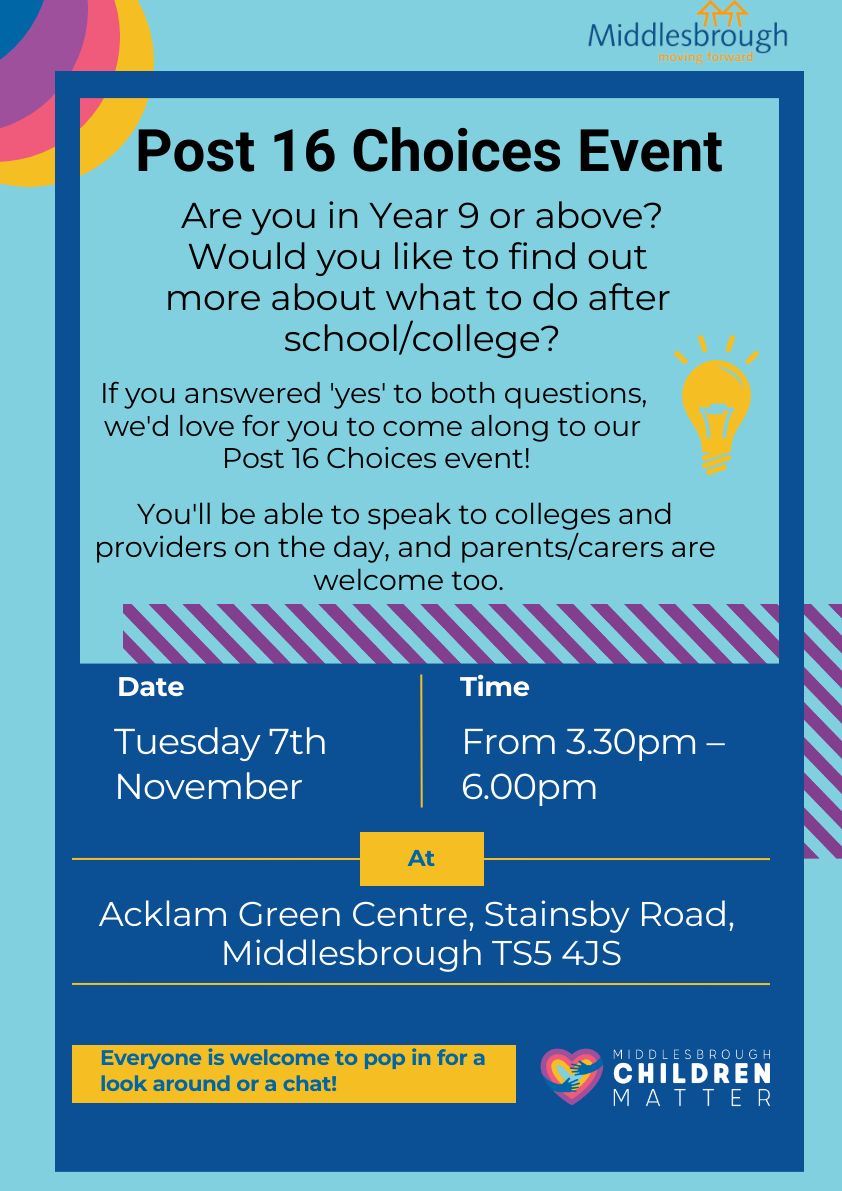 If you're a young person/know a young person who has additional needs and is in year 9 or above, let them know about our Post 16 Choices Event! Parents/carers are more than welcome. All the info you need is 👇 #MiddlesbroughChildrenMatter