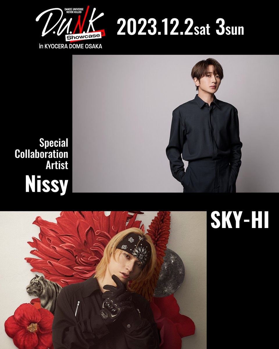 dunk_dance's tweet photo. ◤　#D_U_N_K_ 第2章
    　　出演決定！　　　◢

Special Collaboration Artist
　　　   　Nissy

出演日・12月2日(土),3日(日)
SKY-HIとのコラボ楽曲初披露！

🎟️オフィシャル3次先行受付中！(抽選)
https://t.co/CqSsaa86et

#D_U_N_K_
#日本を踊らせろ
#SKYHI #Nissy https://t.co/YhBJ2tqH57
