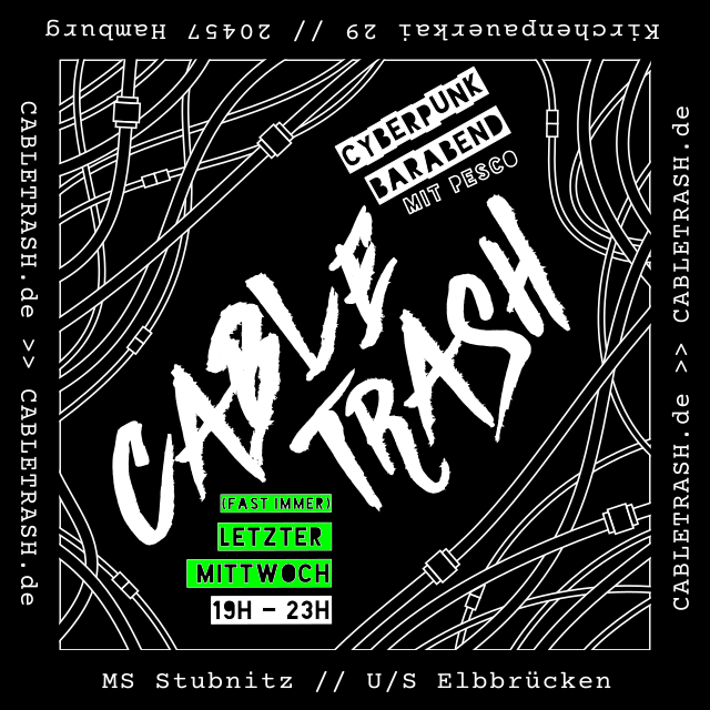 HEUTE ABEND
schon wieder
barabend

cyber punk bar abend

/cc <a href="/MSStubnitz/">MS Stubnitz</a> #cabletrash #msstubnitz
