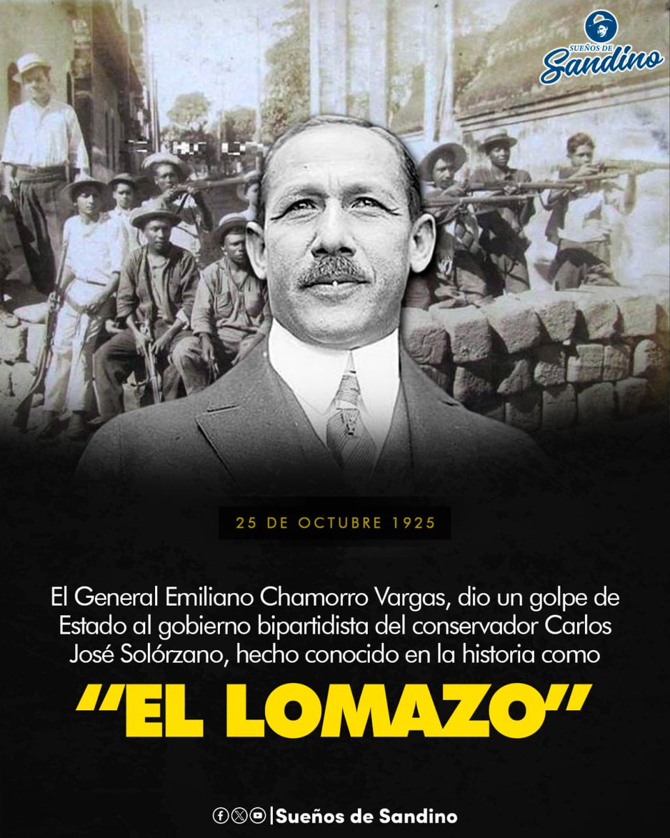 SuenosdeSandino's tweet photo. 1925: En #Nicaragua, el General Emiliano Chamorro Vargas, dio un golpe de Estado al gobierno bipartidista del conservador Carlos José Solórzano, hecho conocido en la historia como “El Lomazo”. https://t.co/leXQWMG1dk