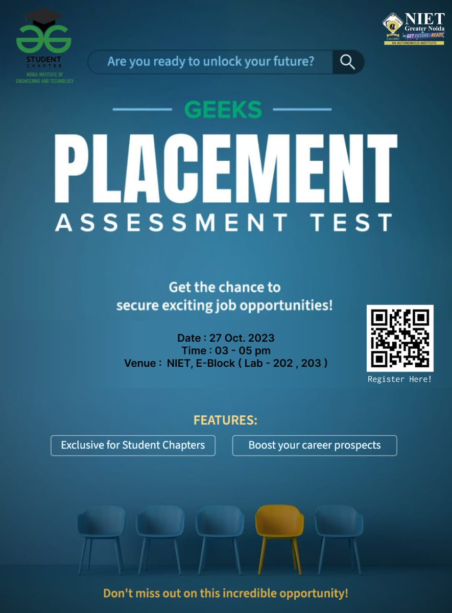 GeeksforGeeks Placement  Assessment Test(GPAT)
Details:
⚫ Date: 27 October 2023
⚫ Time: 3 PM- 5 PM
⚫ Hours: 2Hrs
⚫ Location : NIET E-block 202, 203
•RegistrationLink:bit.ly/NIET_GPAT
#geeks_for_geeks
#nietgreaternoida