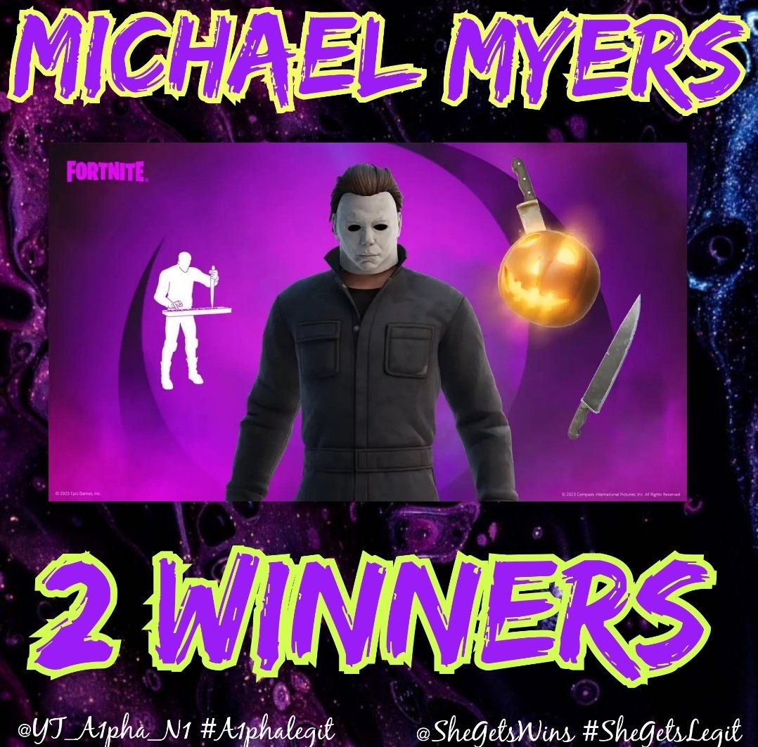 X2 Winners 🏆 Michael Myers Bundle 
Follow <a href="/Yt_A1pHA_n1/">Elite_Alpha_Male</a> &amp; <a href="/SheGetsWins/">➭𝕊𝕙𝕖𝕘𝕖𝕥𝕤𝕨𝕚𝕟𝕤</a> 
Repost [Retweet]
Ends in 24 hours ⏰️ 
Good luck 👍 
#Fortnitemares