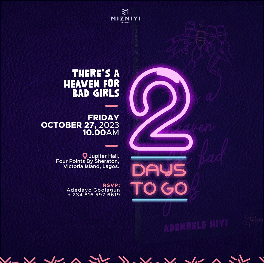 MizNiyi's tweet photo. 2 Days to go!!!  📆

The much-anticipated public launch of "There's A Heaven For Bad Girls" is almost here! 

Hosts: 
Olisa Adibua 
Amazing Adeboyin 

Music, conversations, dance drama, interactive games and the book unveiling! https://t.co/SoWLeO9cH2