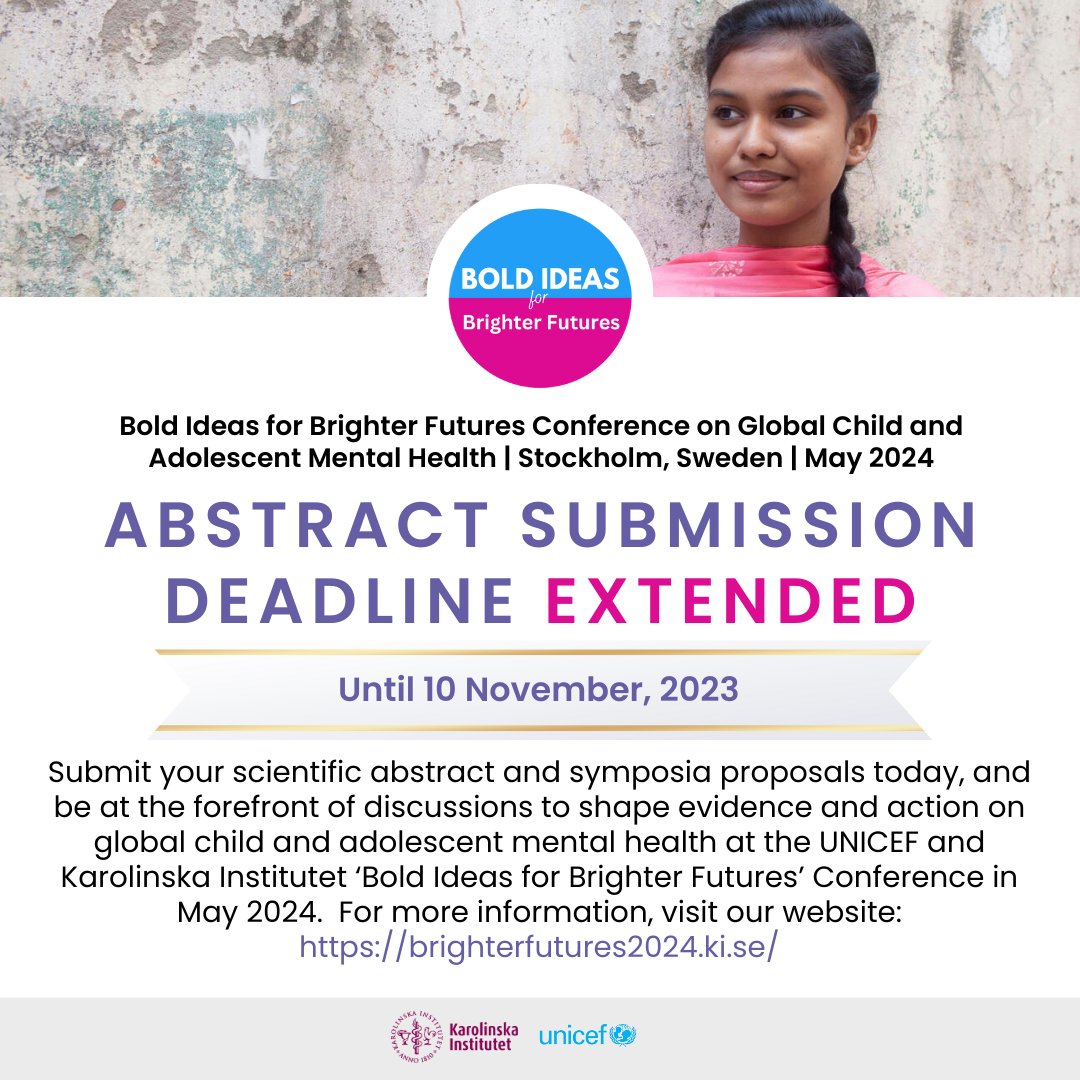 📢 Exciting News! We've extended the deadline for abstract and symposia proposal submissions for the 'Bold Ideas for Brighter Futures' Conference on Global Child and Adolescent Mental Health! You now have until November 10, 2023, to share your proposals. #BrighterFutures2024