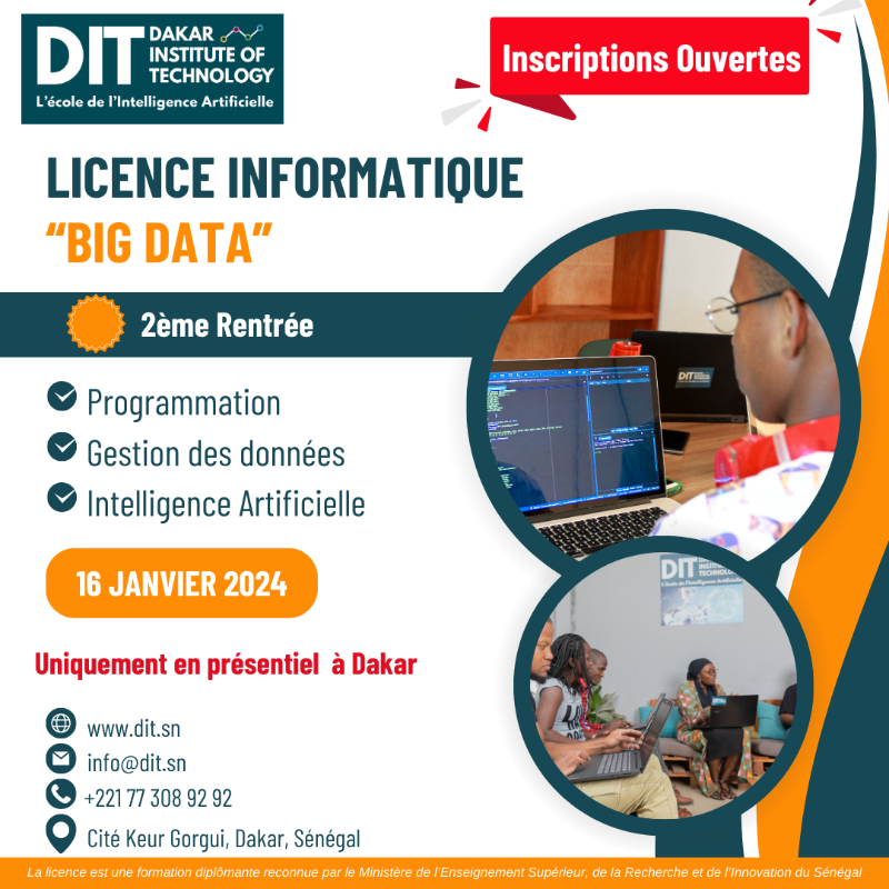 DITSenegal's tweet photo. Formez-vous dans les métiers d'avenir en vous inscrivant à la 2ème rentrée de la licence informatique Big Data. Une formation très pratique et opérationnelle axée sur la programmation informatique, l'IA et le Big Data.

Rentrée : 16 Janvier 2024

☎️ +221773089292
📩 info@dit.sn