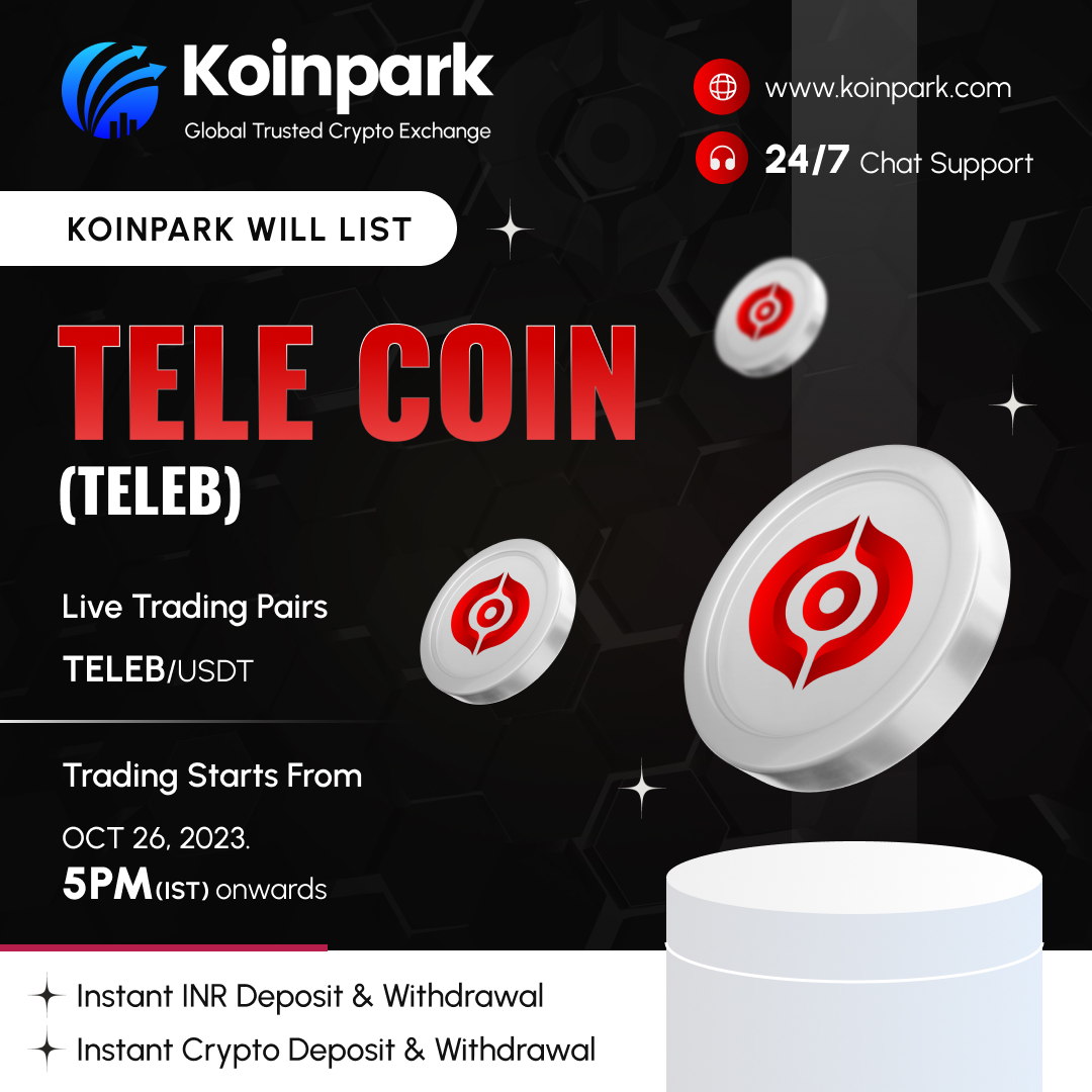 KoinparkExc's tweet photo. π Koinpark is thrilled to introduce #TELECoin (TELEB) to our #USDT market! Starting from October 26, 2023, at 5 PM (IST), you can trade the TELEB/USDT pair right here on Koinpark. π₯
Join #Koinpark today for a secure trading experience! π°
π Android: https://t.co/MzCi2WUS7s https://t.co/SBPHYSS3V5