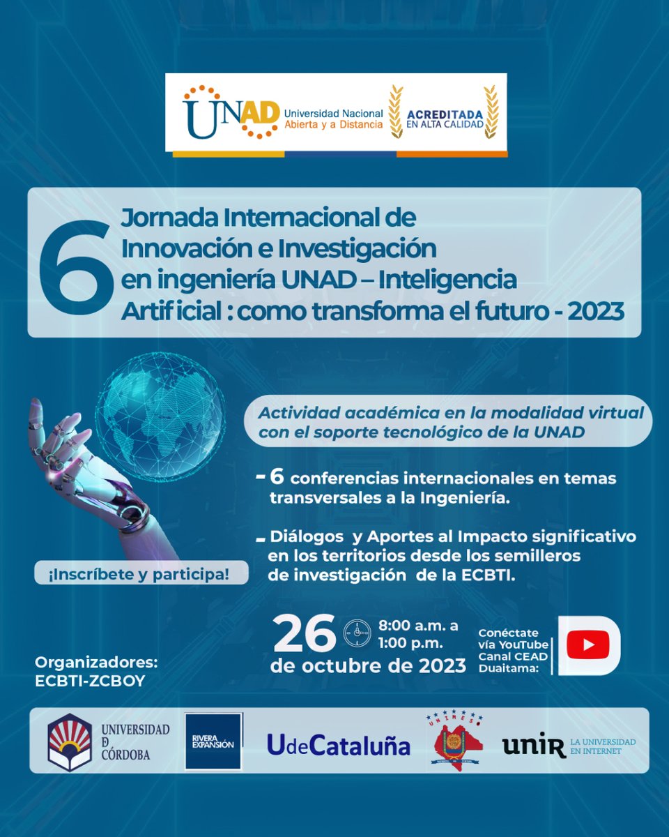 UniversidadUNAD's tweet photo. 🚀 Únete a la Sexta Jornada Internacional de Innovación en Ingeniería UNAD 2023. Descubre cómo la Inteligencia Artificial #IA transforma el futuro. Explora tendencias, automatización y más. 💡🤖

Inscríbete: https://t.co/XBQPGv4rRt 🌐 https://t.co/VJ8yufqu3M
