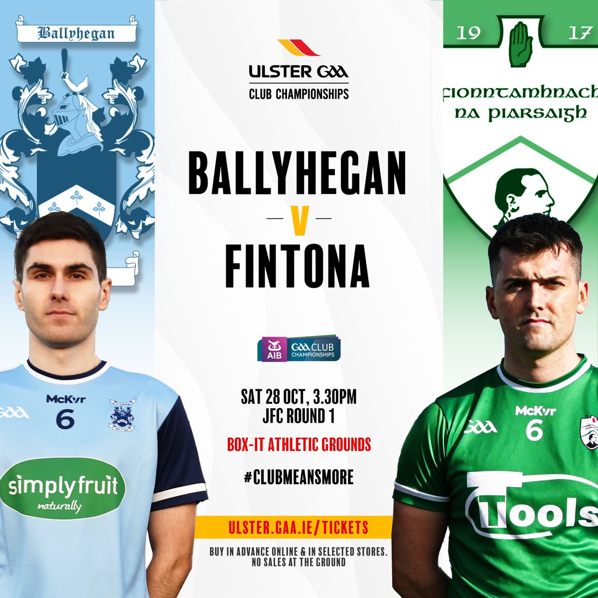UlsterGAA's tweet photo. 🏐 @AIB_GAA #UlsterClub2023 JFC Round One🏆

@BallyheganGAC  v @FintonaGAA

BOX-IT Athletic Grounds
Sat 28th Oct
3.30pm

📣 Tickets must be bought in advance online or in selected stores.
📣No cash sales at the venue.

🎟️ Buy here▶️ https://t.co/kvEFKTrt5J

#ClubMeansMore https://t.co/yqjWt6HE4g