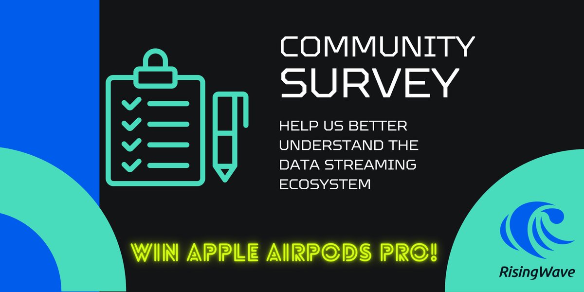 RisingWaveLabs's tweet photo. 🕒 ONLY TEN DAYS left to complete the survey! Help us map out the key trends and players in the data streaming ecosystem. 🌐
We’ll hold a raffle on Nov 6, 2023, to reward one lucky participant an Apple AirPods Pro for their invaluable input! 🎁
Survey: https://t.co/xAxB91hP1U https://t.co/5KmkkQSQey