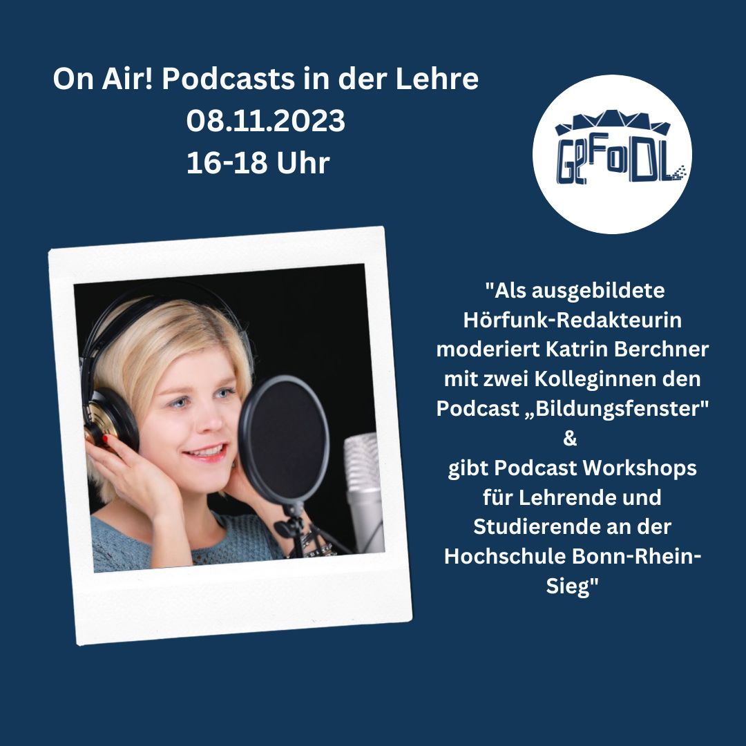 Katrin Berchner ist unsere erste Impulsgeberin am 08.11 (16-18 Uhr) für "On Air! Podcasts in der Lehre". Als Hörfunk-Redakteurin &amp; erfahrene Moderatorin des "Bildungsfenster"-Podcasts teilt sie wertvolle Einblicke zur Podcast-Produktion &amp; benötigter Technik. Anmeldung: