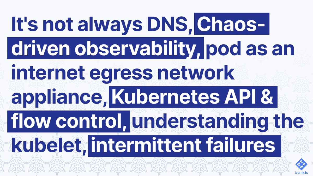 This week on the Learn Kubernetes Weekly: 🙅 It's not always DNS 💥 Chaos-driven observability 👨‍🔬 Pod as an internet egress network appliance 🎏 Kubernetes API and flow control 🧐 Understanding the kubelet Read it now: learnk8s.io/issues/50