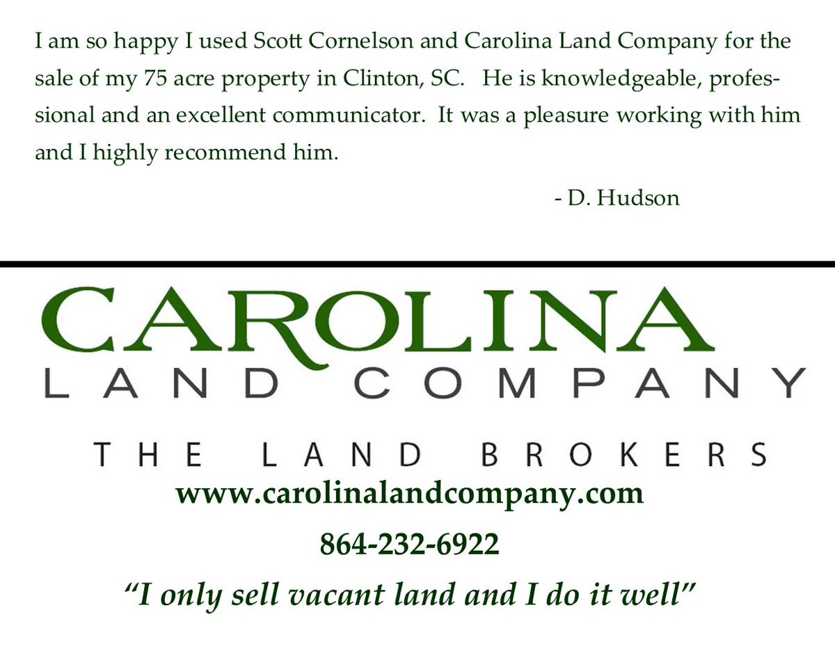 It's always nice to hear from satisfied clients!  If you have land for sale in Upstate SC, call Carolina Land Company, LLC at 864-232-6922 for professional land brokerage representation.
