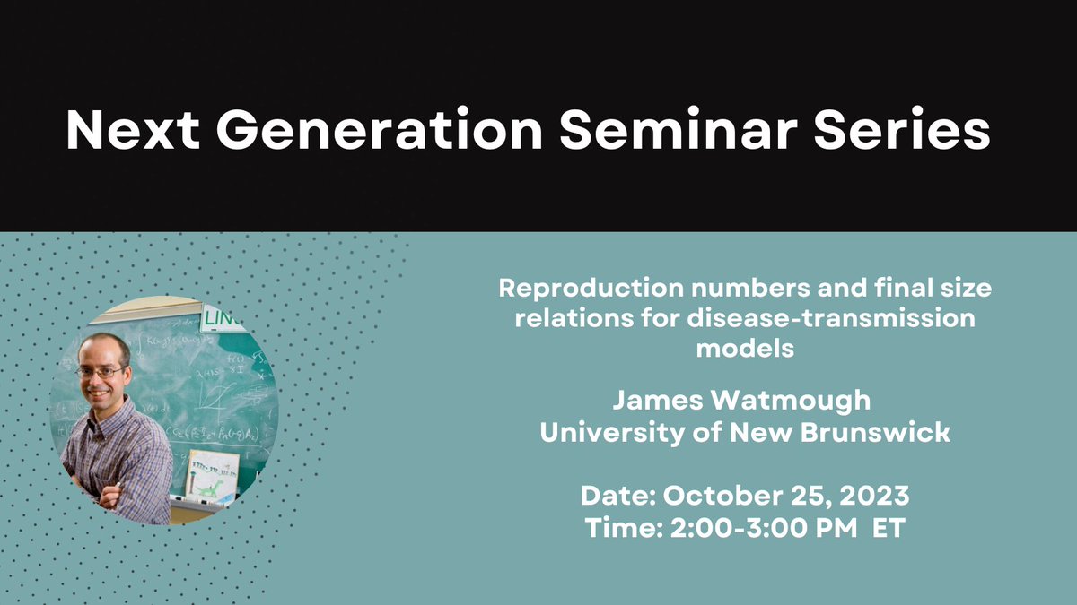 Join us @MfPHNextGen today at 2 PM ET for a talk by Dr. James Watmough of @UNB where he will discuss the reproduction numbers and final size relations for disease-transmission models. For more info & registration: tinyurl.com/4eey7n7p