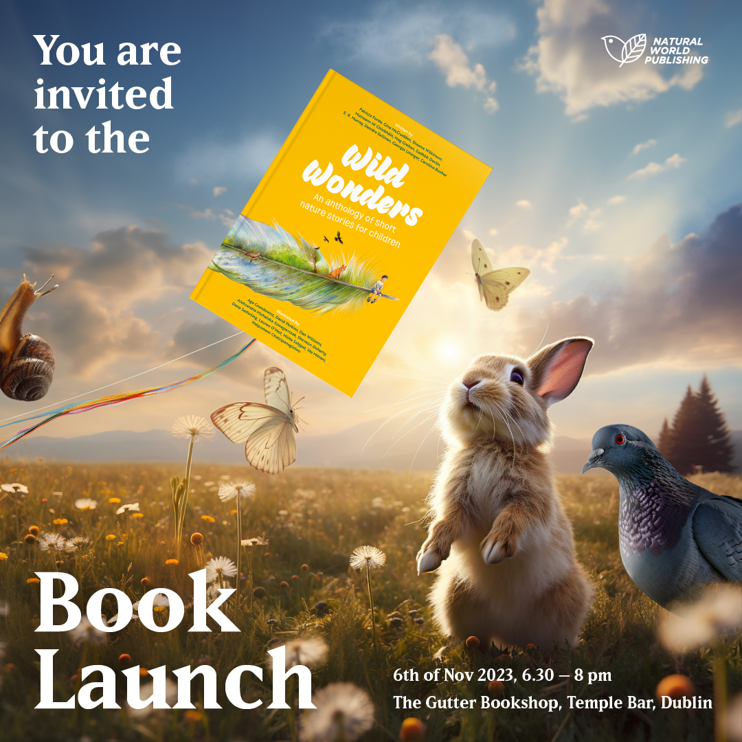 Can you make it to the #WildWondersBook launch on the 6th of Nov 2023 in @gutterbookshop, at 6.30 – 8 pm? If so, please save the date and RSVP (so we know how much wine will be required) :) And don't forget to take some kids with you, ideally yours! ;) #naturestories