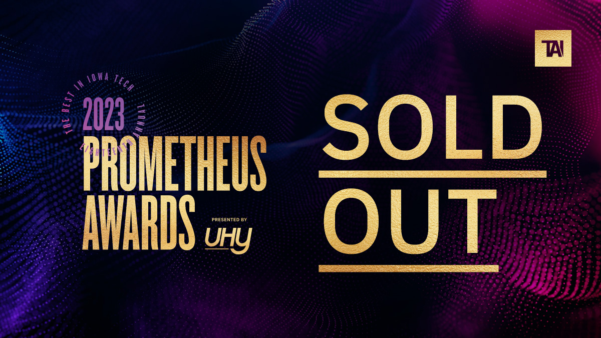 TechnologyIowa's tweet photo. 🌟 The 2023 Prometheus Awards presented by @UHY_US, have officially SOLD OUT! 🌟

In just over one week, we will celebrate and honor:

FinTech builders
Startup game changers
Software trailblazers
Next-gen talent
Visionary tech leaders
&amp; The best in #IowaTech

See you on Nov 2nd! https://t.co/DZsfuD8bjr
