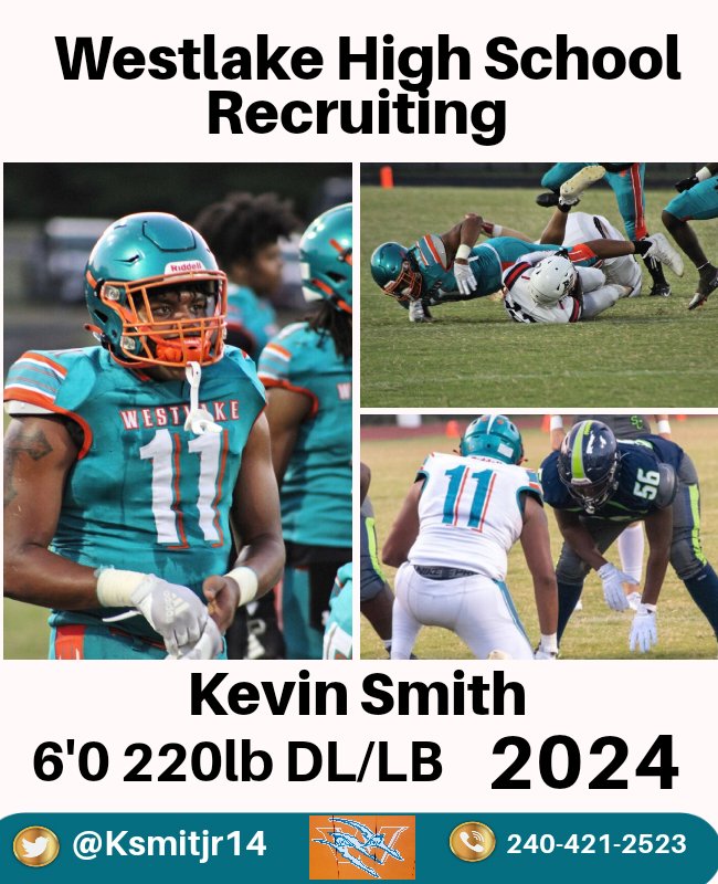 Kevin Smith 6'0 215lb @ksmithjr14
🏈 OLB/DE/TE
📚 2024 📕2.8 
🎬 hudl.com/v/2Lfanm
📱240-421-2523
🏫Westlake High School (MD)
Head Coach: T. Zaccarelli 301-751-3896