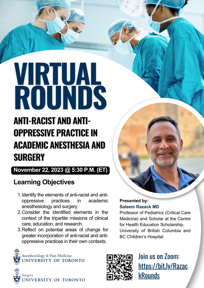 📢Upcoming Joint Rounds: @UofTanesthesia and @UofTSurgery 'Anti-Racist and Anti-Oppressive Practice in Academic Anesthesia and Surgery' by Dr. @SaleemRazack 🗓️Nov.22 - 5:30pm on Zoom. 🔗utoronto.zoom.us/j/81907137286