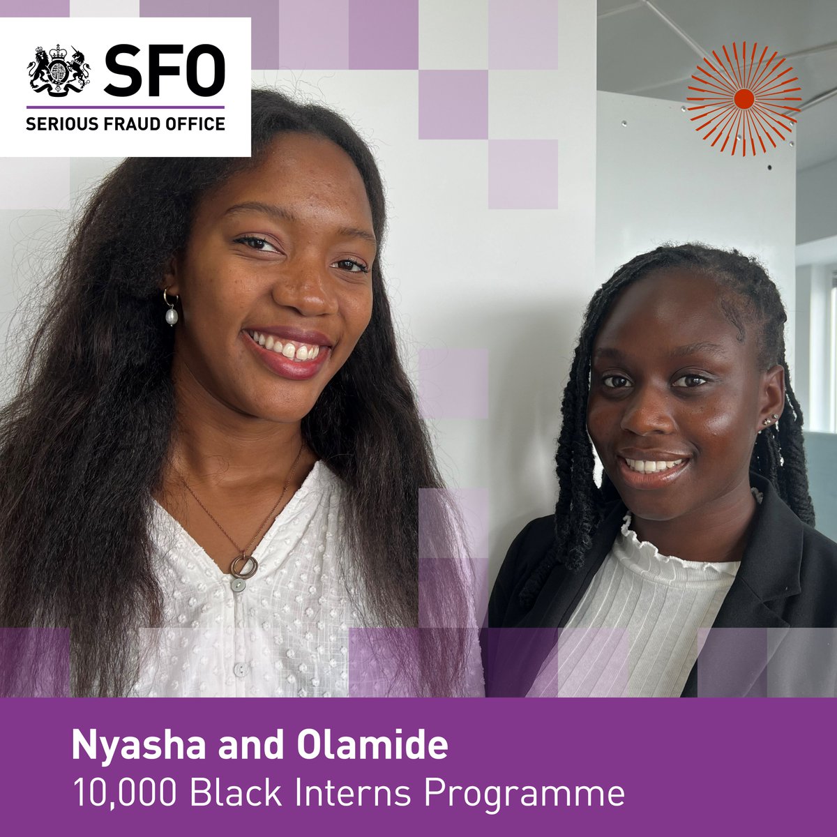 “I thoroughly enjoyed my placement at the SFO. I now have a deeper appreciation for the role that agencies like the SFO play and more confidence in my pursuit of a career in law."

Nyasha on her internship at the SFO as part of <a href="/10000BI/">10,000 Black Interns</a> Programme this Black History Month.